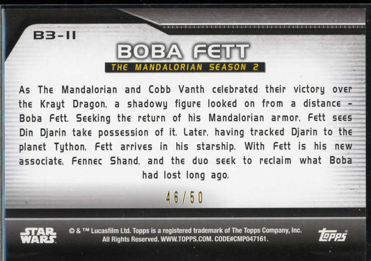 2021 Topps Star Wars Bounty Hunters Boba Fett 46/50 B3-11