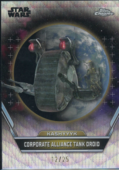 2024 Topps Chrome Star Wars Hyperspace Corporate Alliance Tank Droid Hyperlanes 12/25